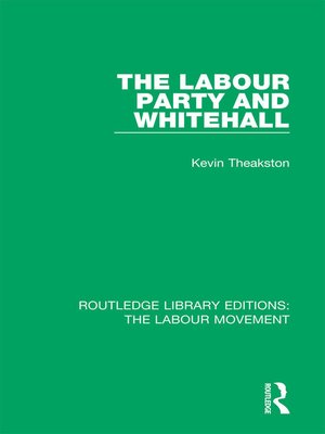 cover image of The Labour Party and Whitehall